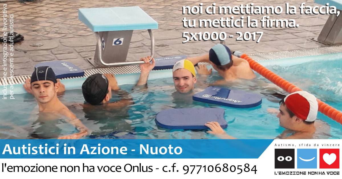 l'emozione non ha voce Onlus | Autistici in Azione - Nuoto | 5x1000 2017